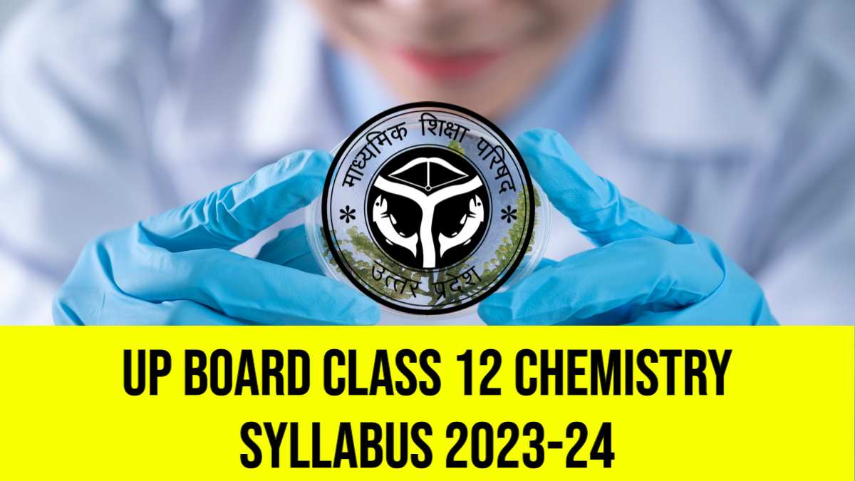 Download UP Board Class 12th Chemistry Syllabus 2023-24 PDF