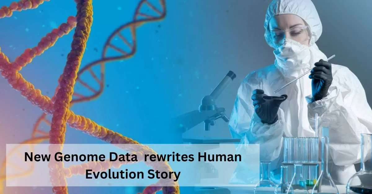 New Genome Data Challenges Traditional View of Human Evolution
