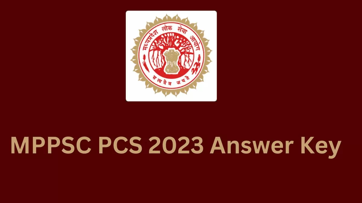 MPPSC Prelims Answer key 2023: एमपी पीसीएस की आंसर की 