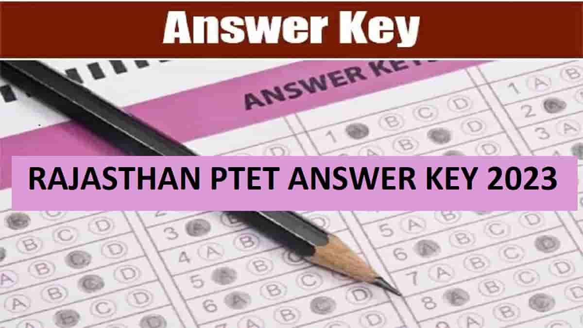  Rajasthan PTET 2023 Answer Key