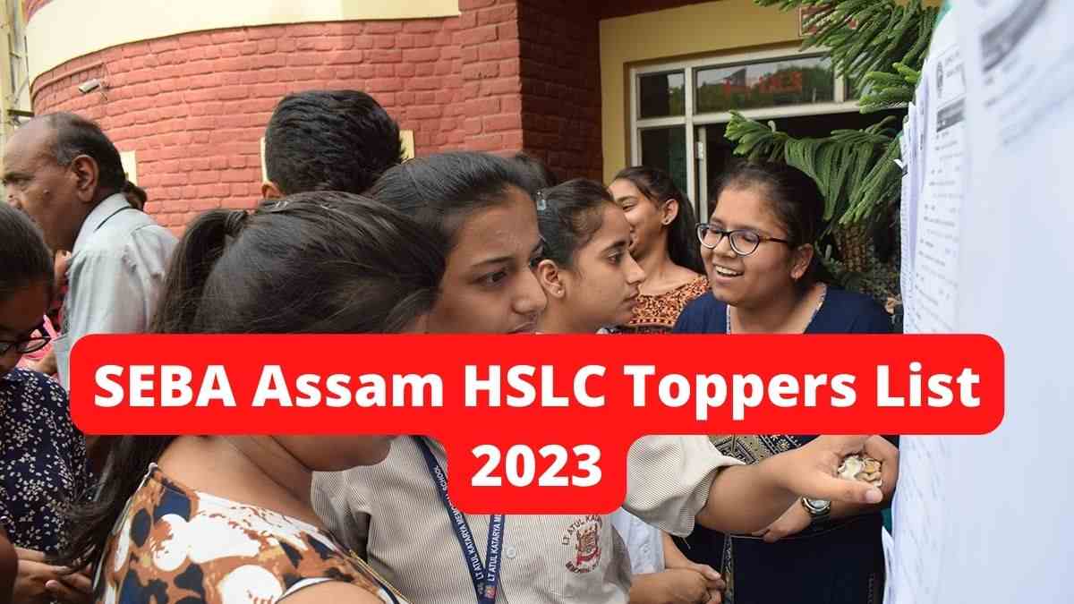 SEBA Assam HSLC Toppers List 2023 Hridong Thakuria Tops in Assam Board