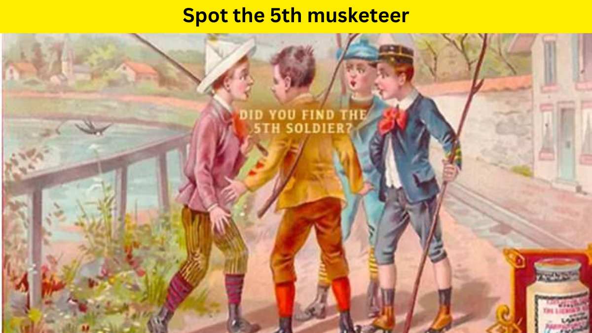 Visual Test: You have really sharp eyes if you can spot the fifth musketeer in the village within 7 seconds. 