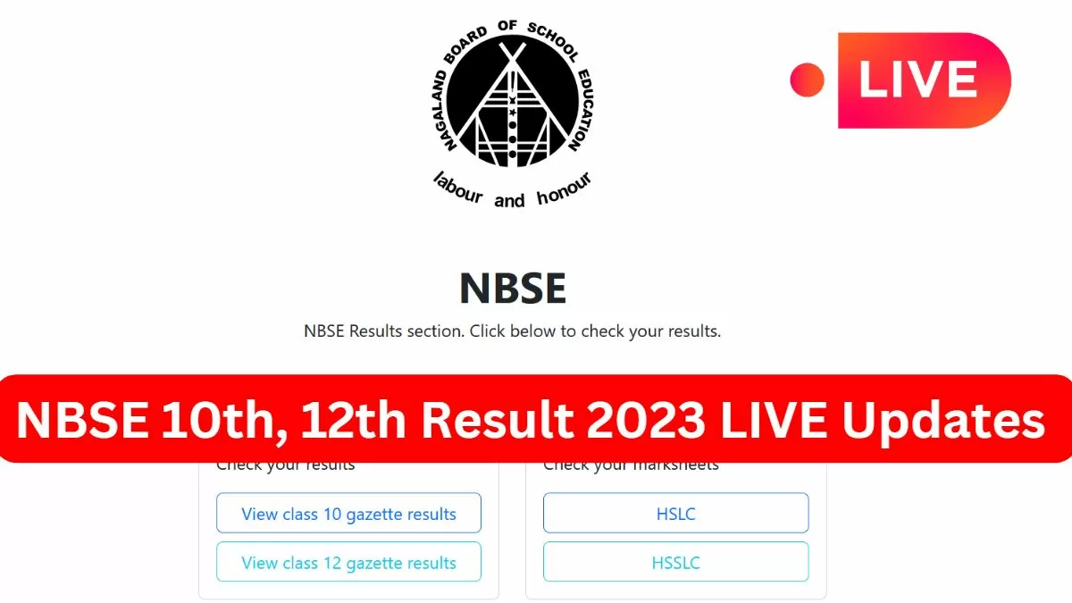 NBSE HSLC, HSSLC Result 2023 LIVE Updates: Check Nagaland Board 10th, 12th Result Time, Link at nbsenl.edu.in, Passing Marks, Toppers and News