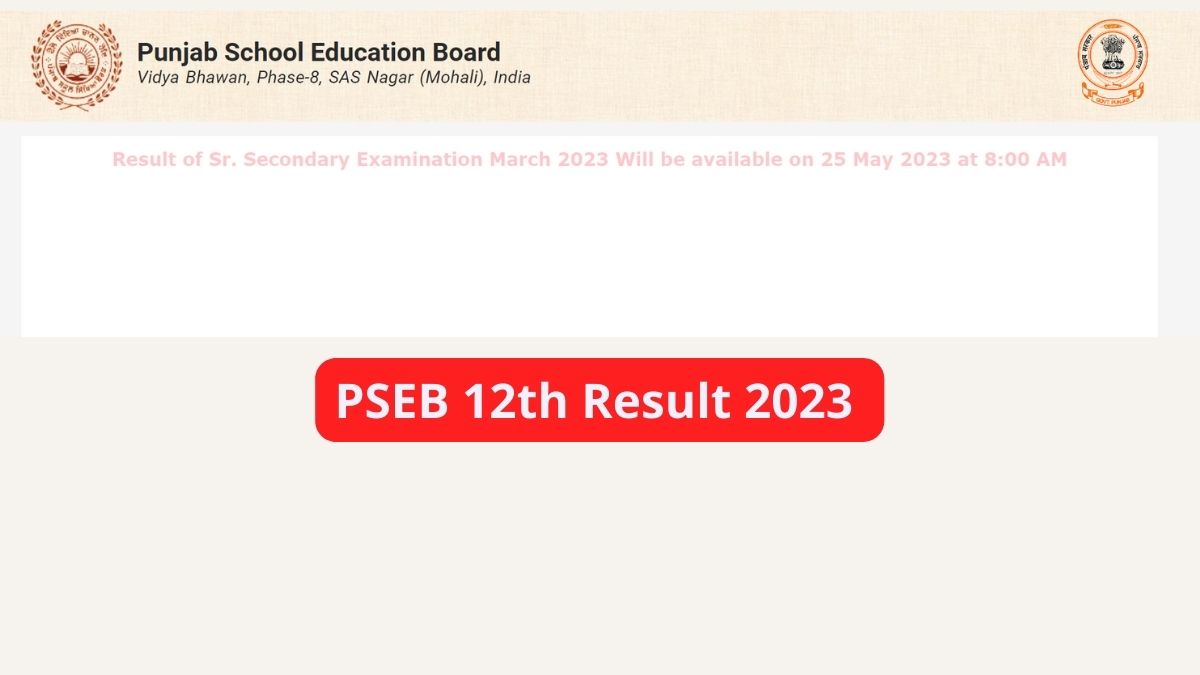 PSEB 12th Result 2023 OUT, Punjab Board Class 12 Download Marksheet