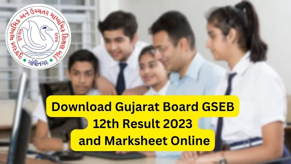 GSEB HSC Science Result 2023 OUT: Easy Steps To Download Gujarat Board ...