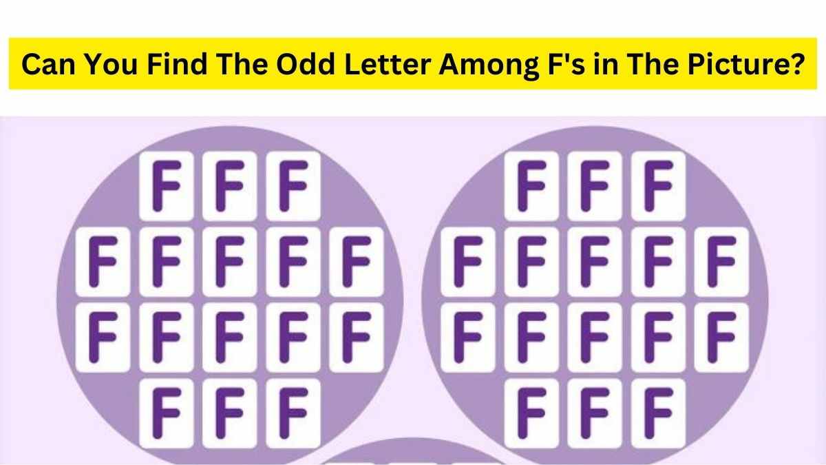 Brain Teaser For Iq Test Can You Spot The Odd Letter Among The Fs Within Seconds Its A Dare