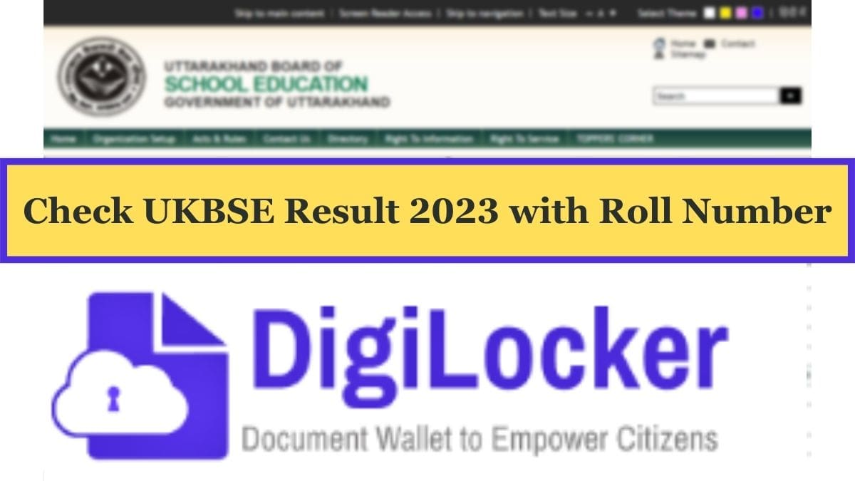 2023 UK Board result check by list number and steps to download UBSE result on DigiLocker, SMS, ubse.uk.gov.in and uaresults.nic.in