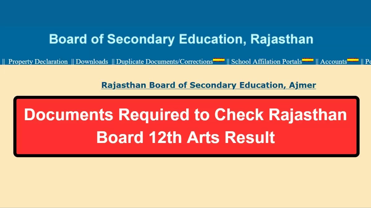 Documents Required to Check Rajasthan Board 12th Arts Result and Download Marksheet