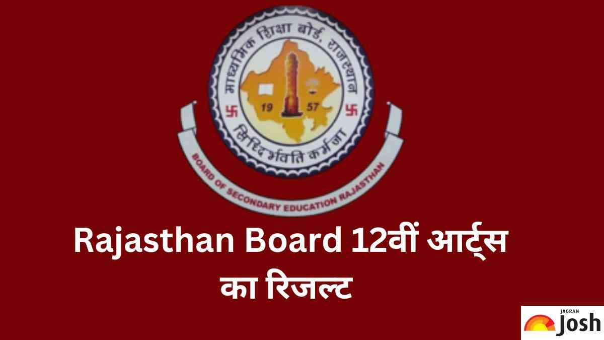 RBSE 12th Arts Result 2023 By Jagran Josh: जागरण जोश पर देख सकेंगे राजस्थान 12वीं आर्ट्स का रिजल्ट, ये रहा  Direct Result Link 