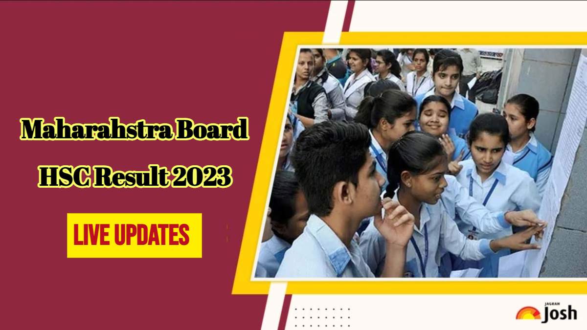 Maharashtra HSC Result 2023 (OUT) Live Updates MSBSHSE 12th Result