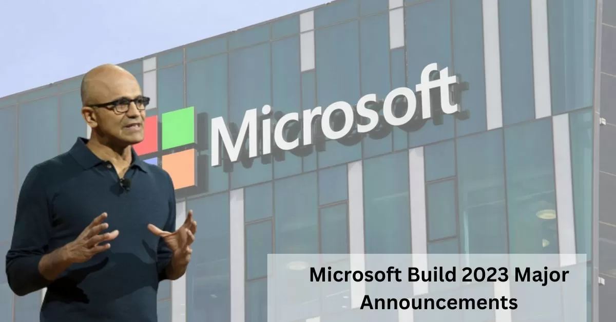 What did Microsoft announce in its Build conference?