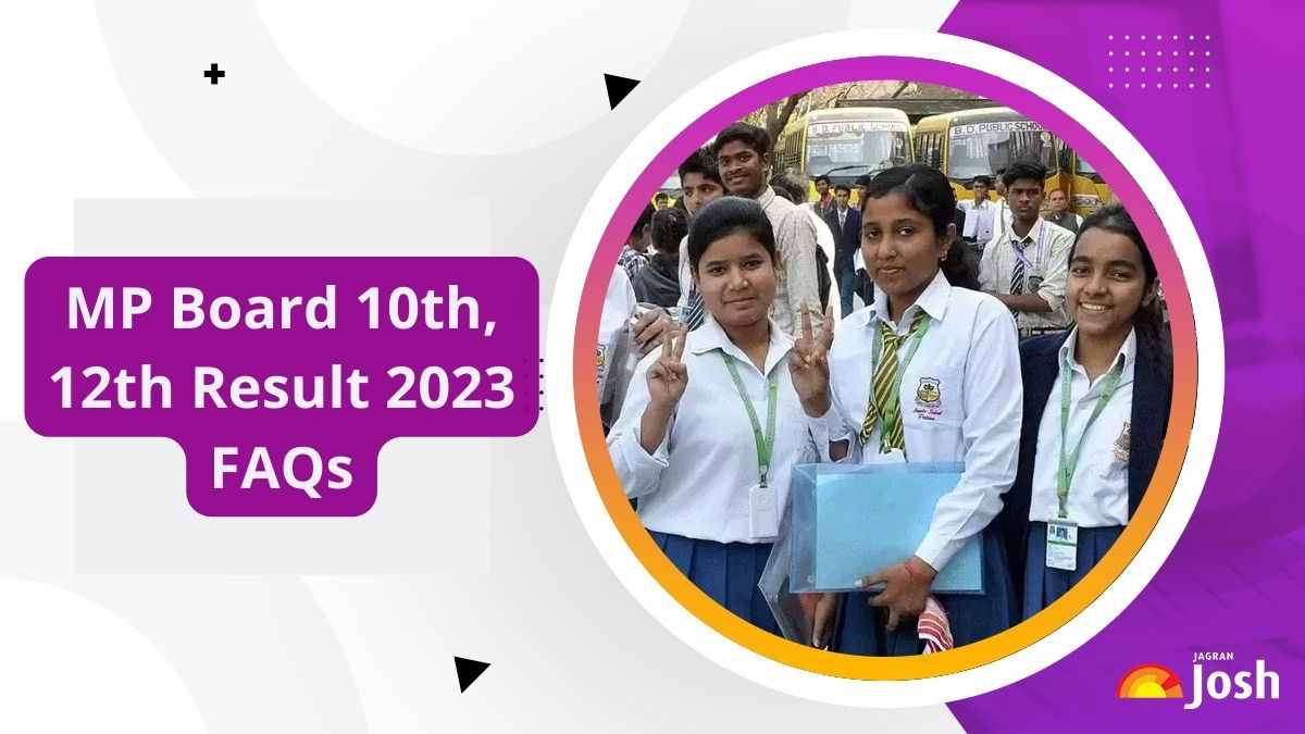 MP Board 10th, 12th Result 2023 FAQs: All Your Questions Answered Here, Check Now