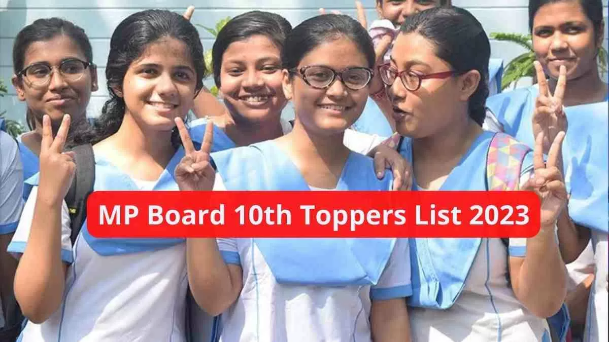 MP Board 10th Toppers List 2023: Mridul Pal Tops, Check MPBSE Class 10 ...