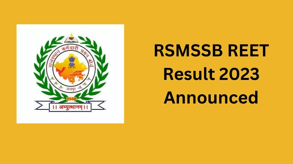 RSMSSB REET Mains Result 2023 Out: घोषित हुए लेवल-1 आरईईटी के नतीजे,  ये रहा REET Mains Result Link 
