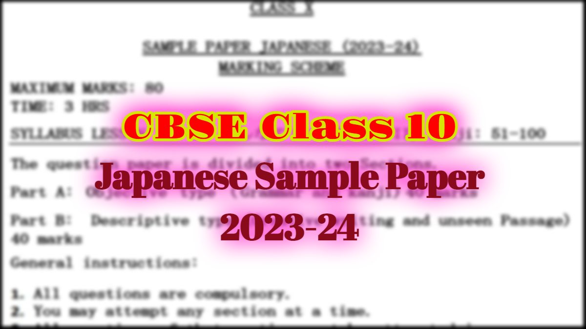 CBSE Class 10 Japanese Sample Paper 2024 with Solutions & Marking Scheme