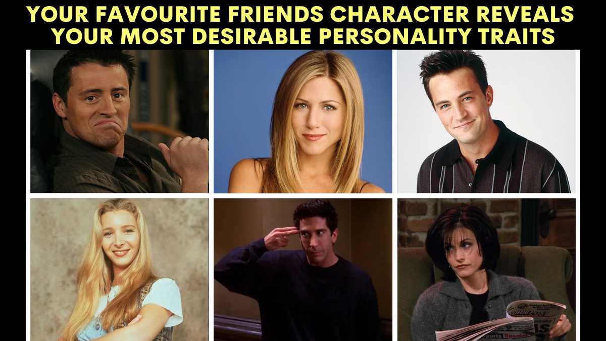 Personality Test Your Favourite Friends Character Reveal Your Most Desirable Personality Traits 