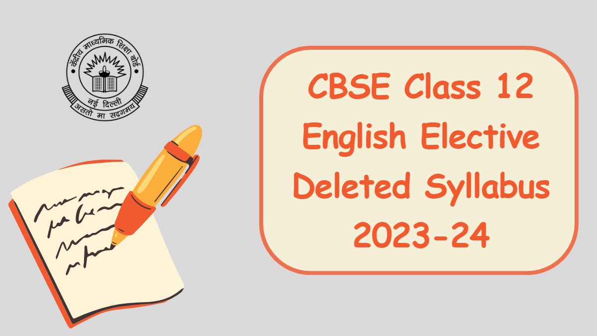 cbse-class-12-english-elective-deleted-syllabus-2023-24-complete-list