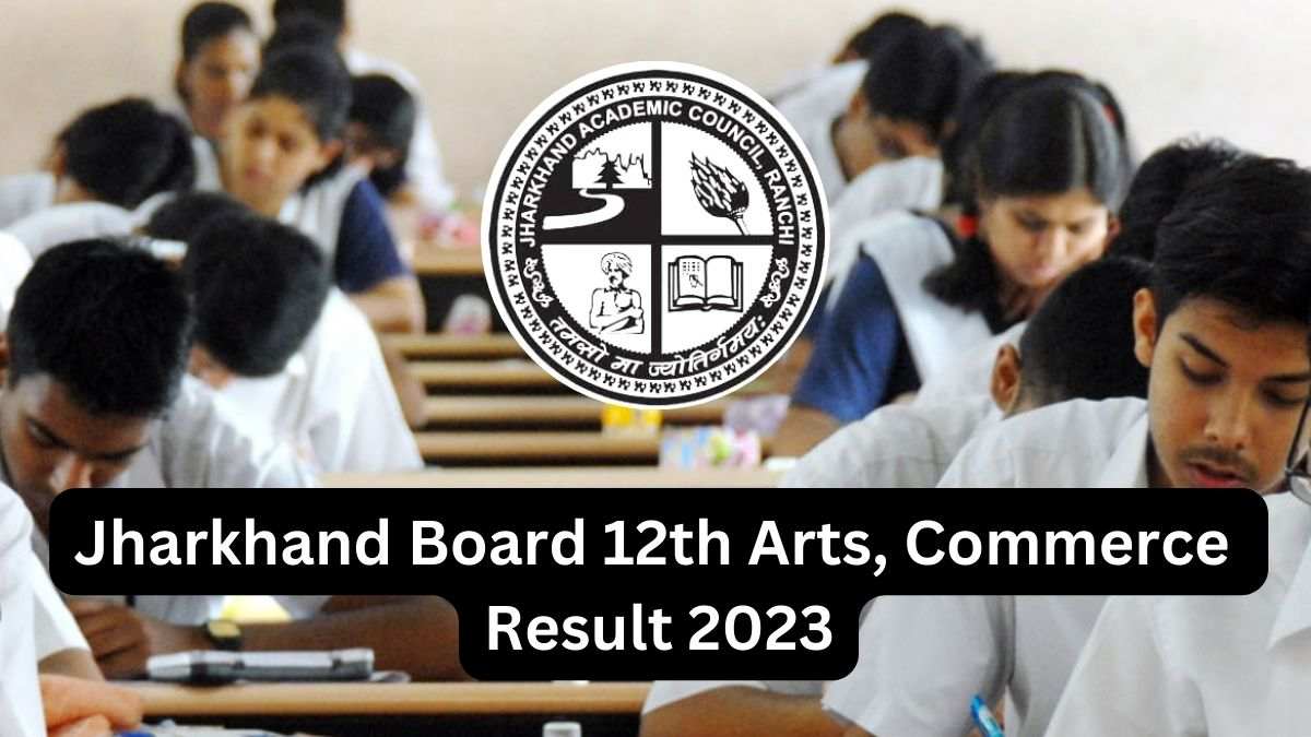 Check here official JAC 12th Arts, Commerce Result 2023 Date and Time