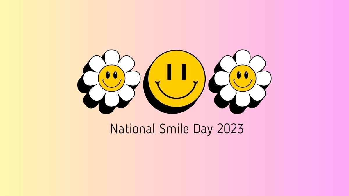 Happy National Smile Day 2023 35+ Messages, Wishes, WhatsApp