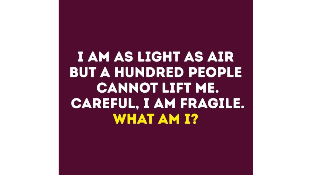 tricky-riddles-what-is-lighter-than-air-and-more-fragile-than-glass-to