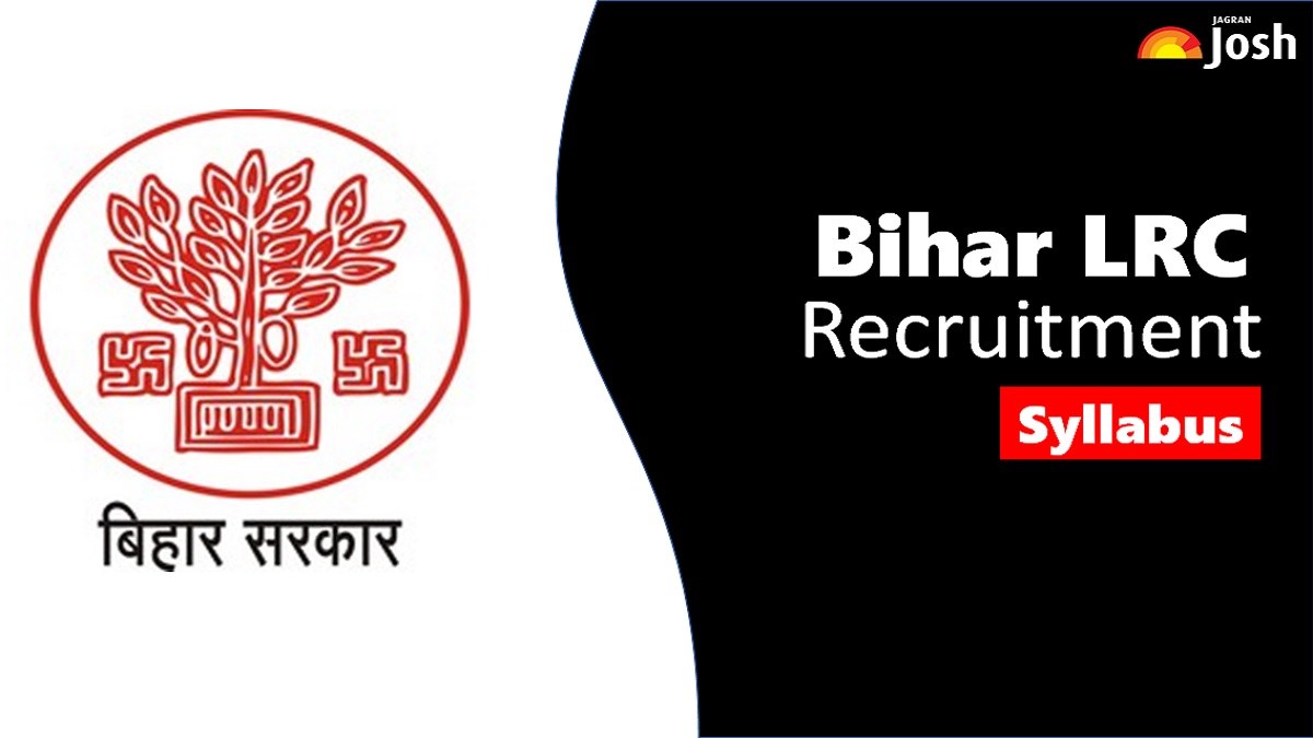 Get All Details About Bihar LRC Syllabus Here.