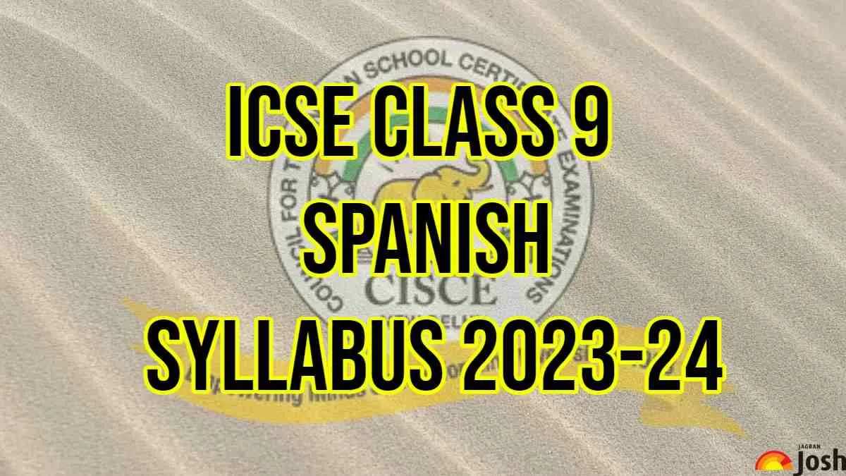 Download ICSE Class 9 Spanish Syllabus 2023-24 PDF
