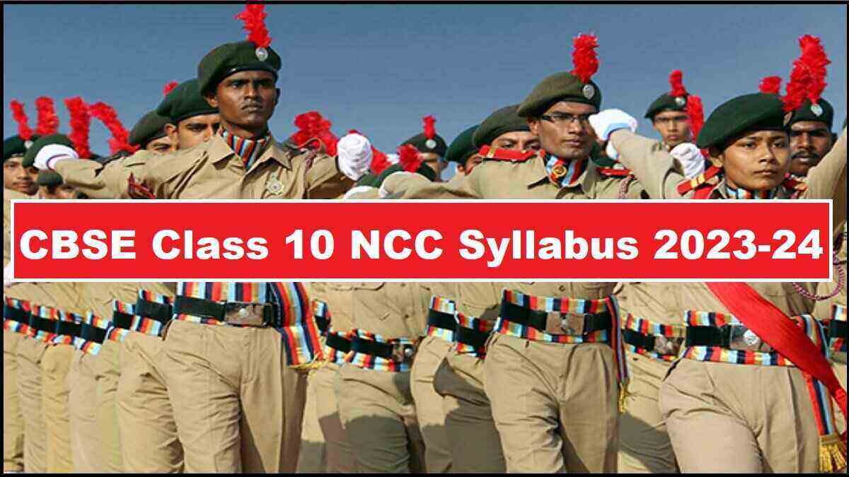 Download the National Cadet Corps (NCC) Class 10 curriculum in PDF