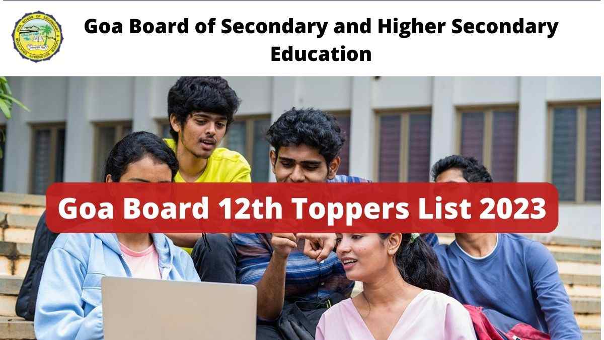 Goa Board 12th Toppers List 2023: 95.46 Percent Students Pass, Know Boys and Girls Pass Percentage and HSSC Toppers Here