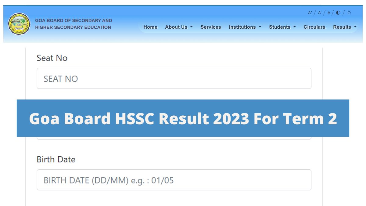 Goa Board HSSC Result 2023 Today May 6 at 4:30 PM: Download GBSHSE 12th Term 2 Results at gbshse.in