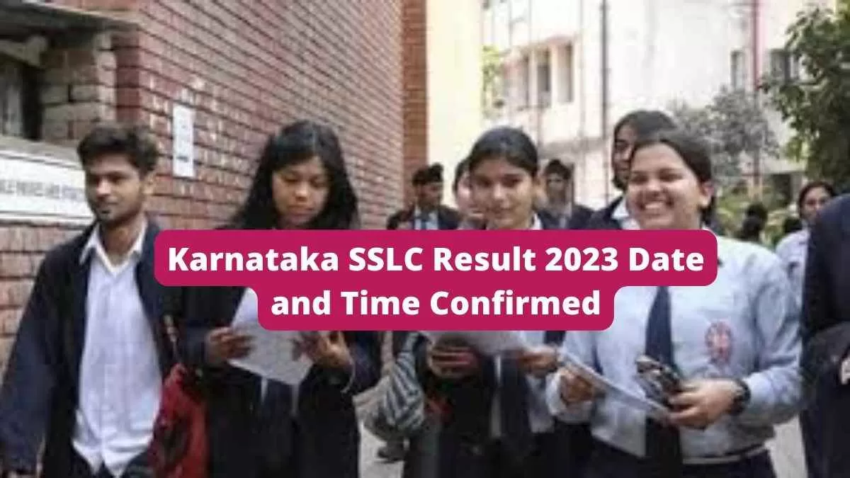 Official Karnataka SSLC Result 2023 Date and Time Confirmed