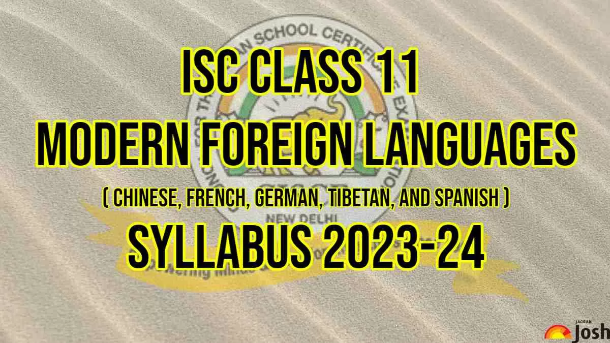 Download ISC Class 11  Modern Foreign Languages Syllabus 2023-24 PDF