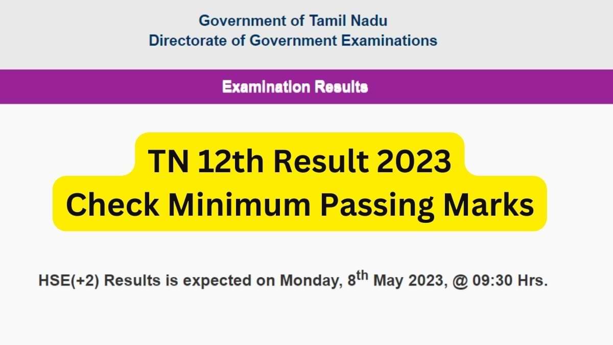 TN Plus Two Result 2023 Check Minimum TN 12th +2 Passing Marks
