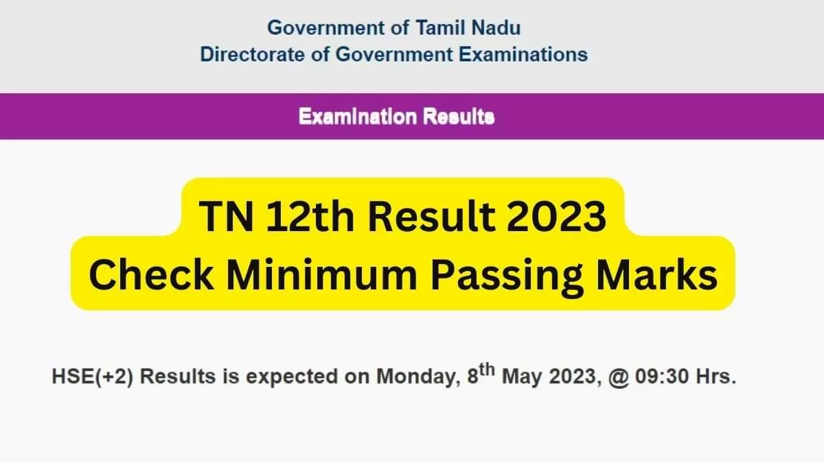 TN Plus Two Result 2023: Check Minimum TN 12th +2 Passing Marks ...