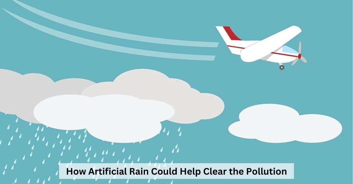 what-is-artificial-rain-and-how-it-works-to-improve-air-quality-in