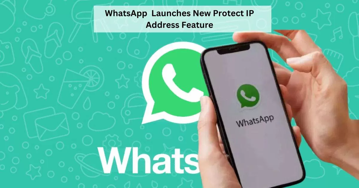 whatsapp ipaddress protect feature