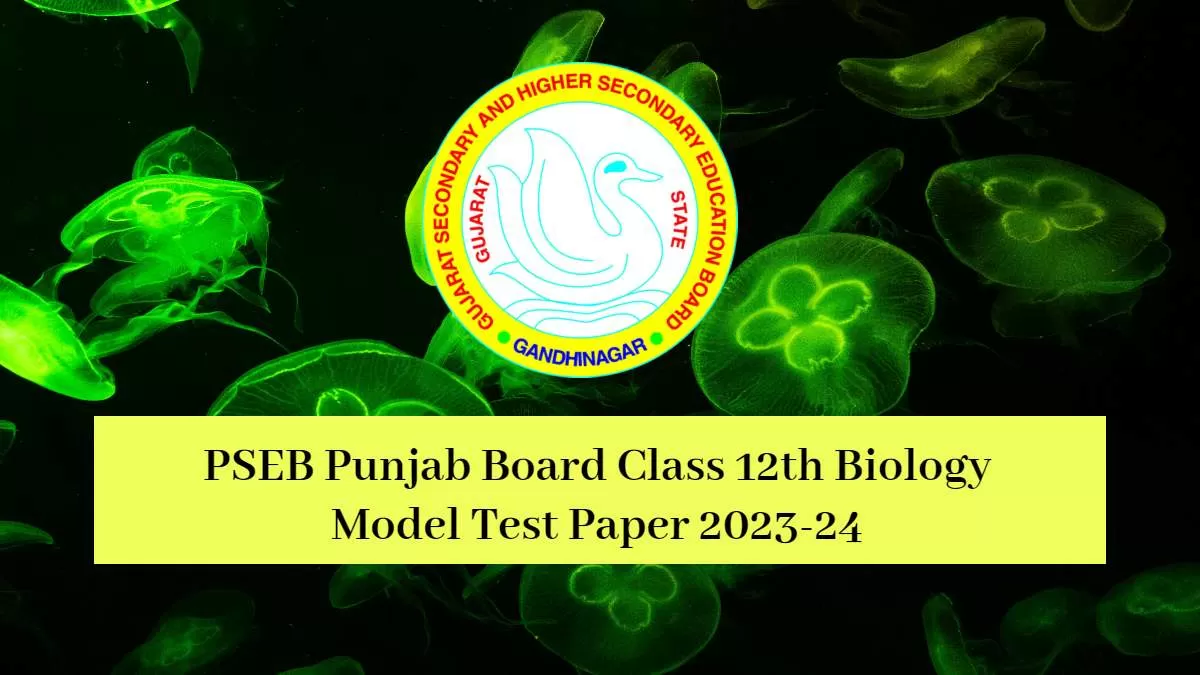 Get direct link to download Class 12 Biology sample paper PDF for Punjab Board