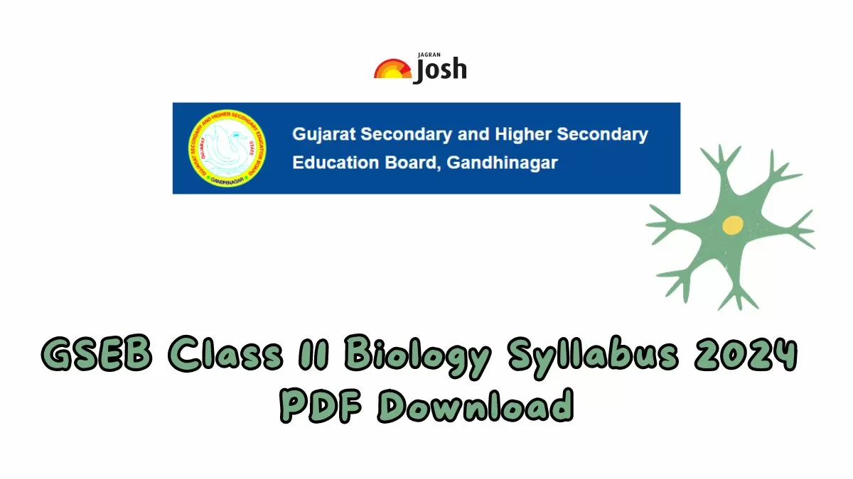 Gujarat Board Class 11 Biology Syllabus 2024: GSEB HSC Important Topics ...