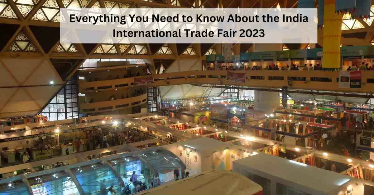 India International Trade Fair 2023 Check Ticket Prices, Timings