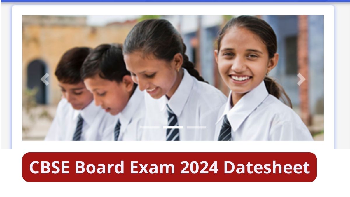 CBSE Board Exam 2024 Datesheet Check Latest Update on CBSE 12th Time