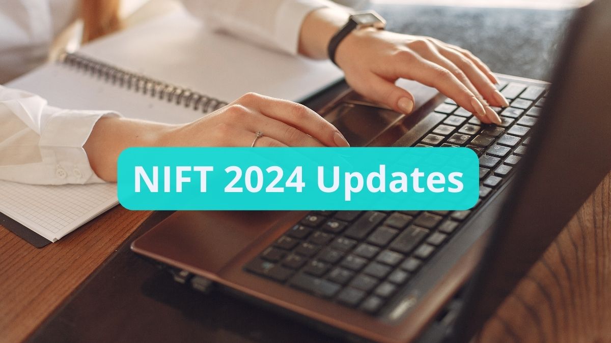 NIFT 2024 Updates Check List of Documents Required To Fill Application