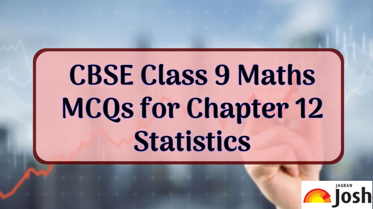 CBSE Class 9 Maths Statistics MCQs with Answers, Download in PDF