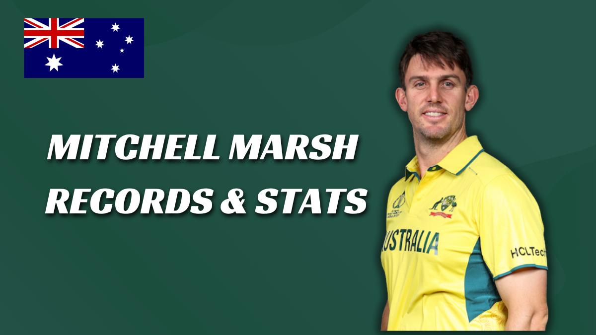 Mitchell Marsh Stats 2023: Total Runs, Centuries, Wickets, Catches In ...