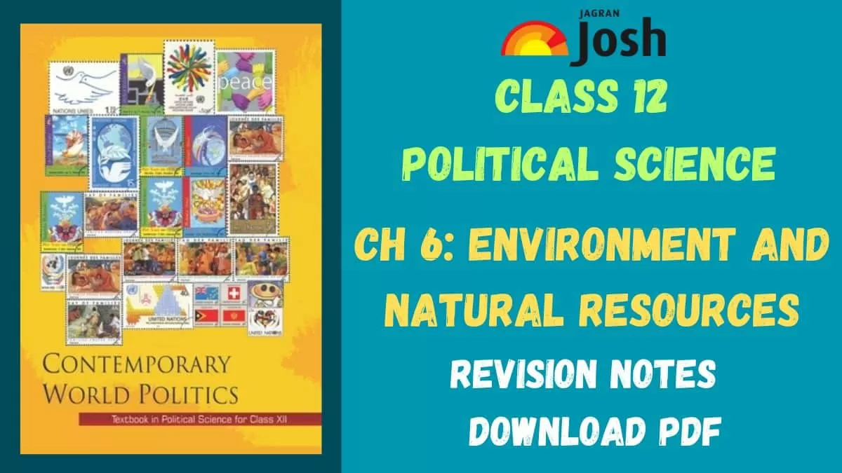 Download PDF for CBSE Class 12 Chapter 6 Environment and Natural Resources Notes