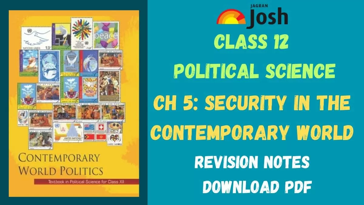 Download PDF for CBSE Class 12 Chapter 5 Security in the Contemporary World Notes
