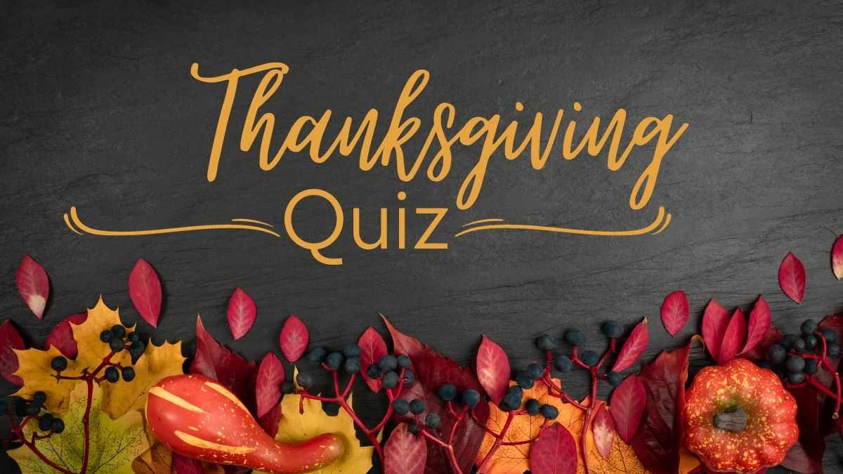 15 Thanksgiving Quiz Questions with Answers to Play with Your Family