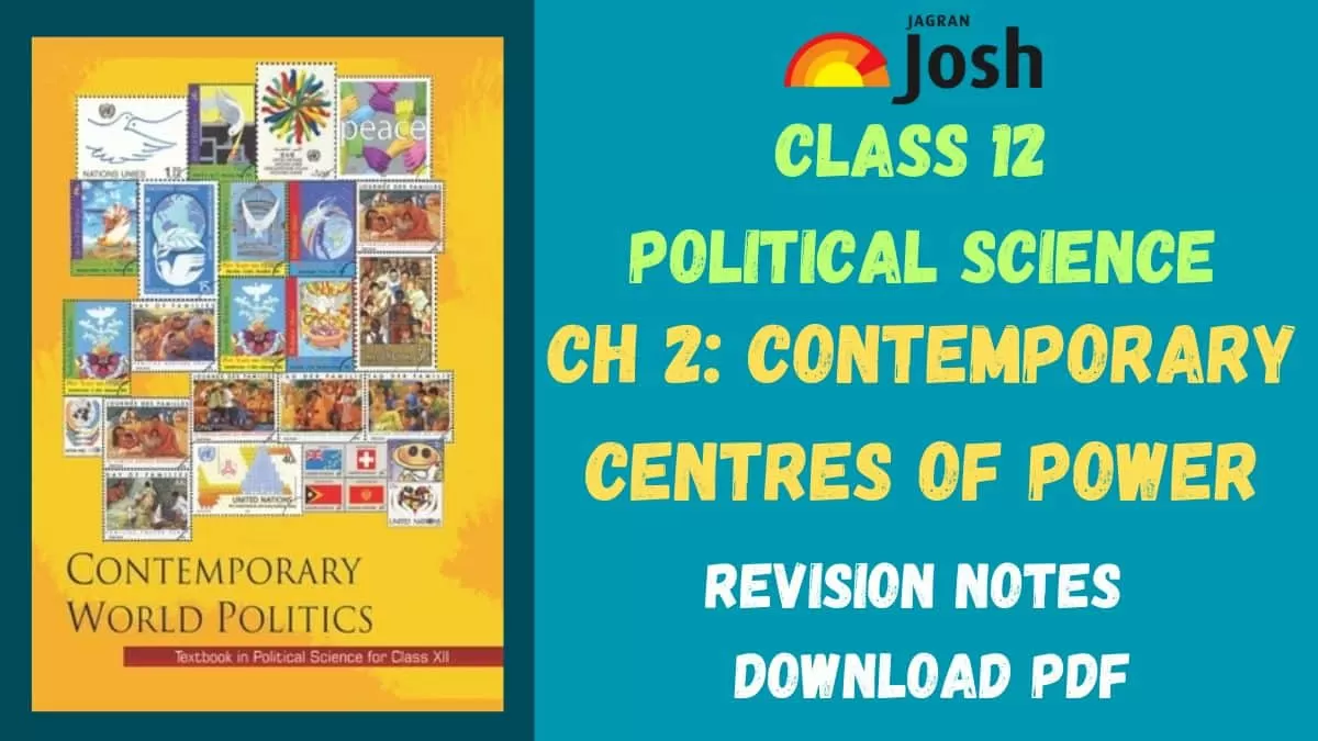 Download PDF for CBSE Class 12 Chapter 2 Contemporary Centres Of Power Notes