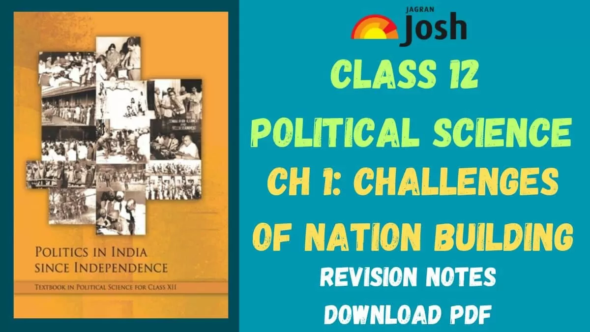 Cbse Class 12 Political Science Politics In India Since Independence Chapter 1 Challenges Of