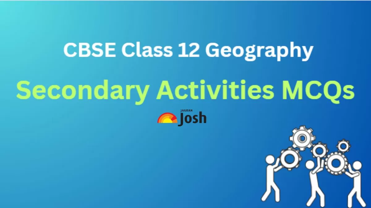 Get here CBSE Secondary Activities Class 12 MCQs