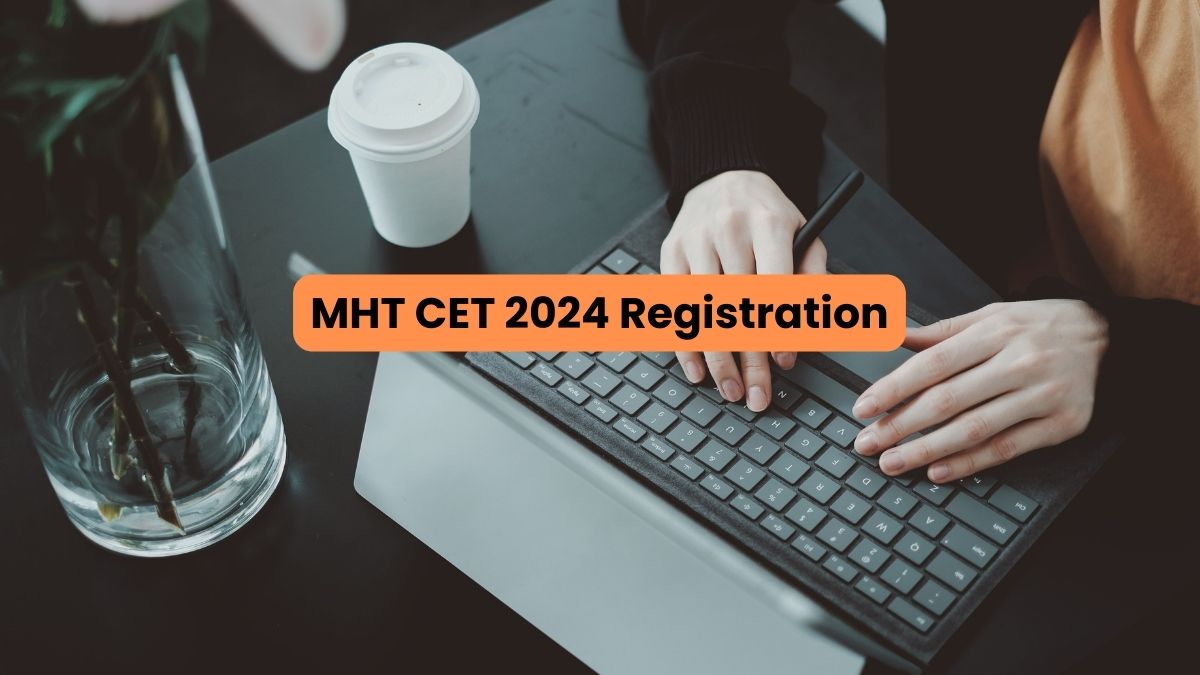 MHT CET 2024 Registration Begins Soon; Check Exam Schedule Here