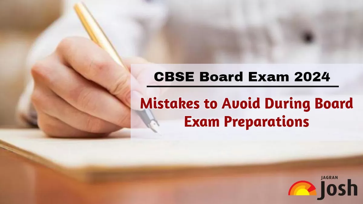 CBSE Board Exam 2024: Top 15 Mistakes Students Must Avoid During Exam ...